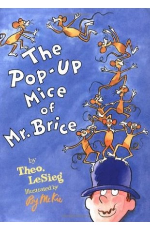 The Many Mice of Mr. Brice a.k.a. The Pop-Up Mice of Mr. Brice