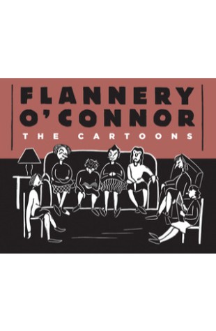 Flannery O'Connor: The Cartoons