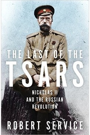 The Last of the Tsars: Nicholas II and the Russian Revolution