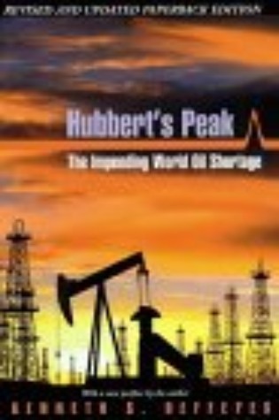 Hubbert's Peak: The Impending World Oil Shortage - Revised and Updated Edition