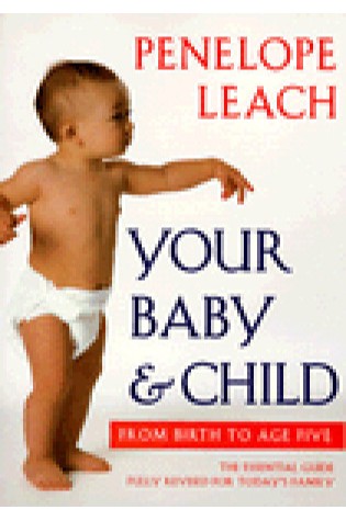 Your Baby and Child – From Birth to Age Five