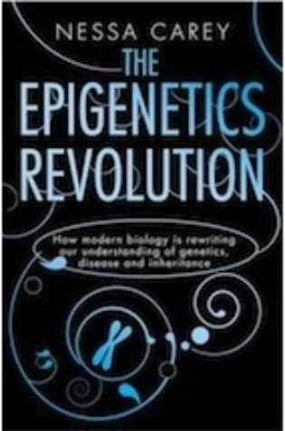 The Epigenetics Revolution