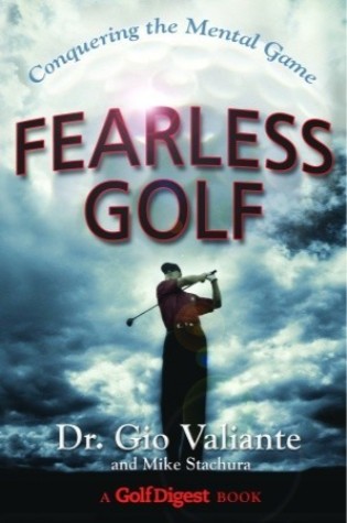 Fearless Golf: Conquering the Mental Game