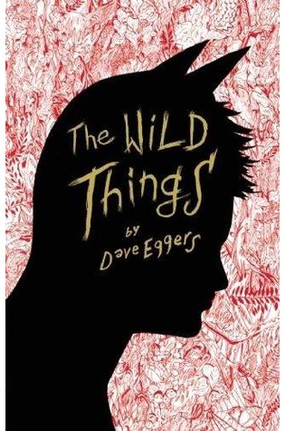 The Wild Things – novel inspired by Where the Wild Things Are