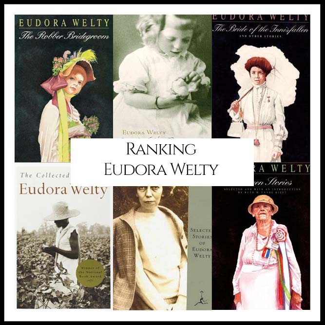 Ranking Author Eudora Welty’s Best Books (A Bibliography Countdown)