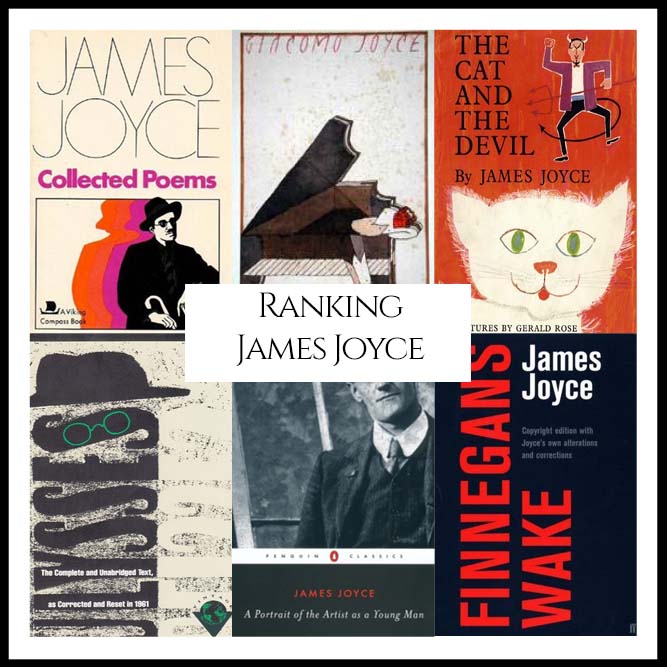 Ranking Author James Joyce’s Best Books (A Bibliography Countdown)