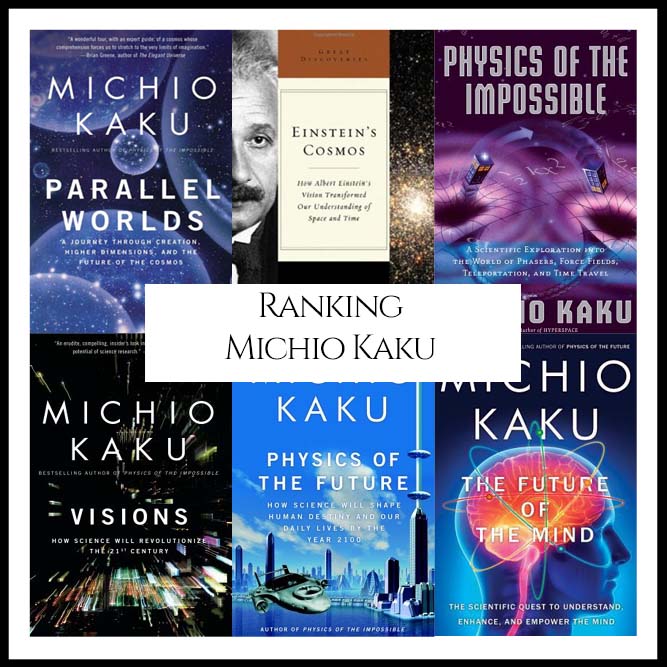 Ranking Author Michio Kaku’s Best Books (A Bibliography Countdown)