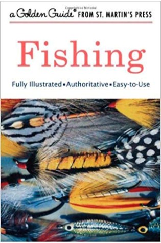 Fishing: A Guide to Fresh and Saltwater Fishing