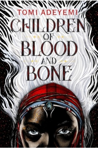 Children of Blood and Bone (Legacy of Orisha)  