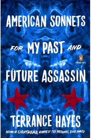 American Sonnets for My Past and Future Assassin