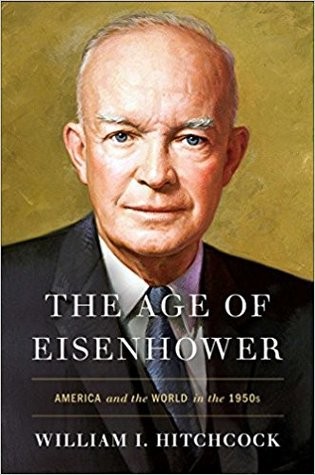 The Age of Eisenhower: America and the World in the 1950s  