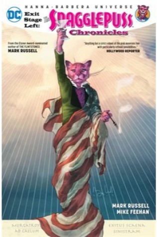 Exit Stage Left: The Snagglepuss Chronicles