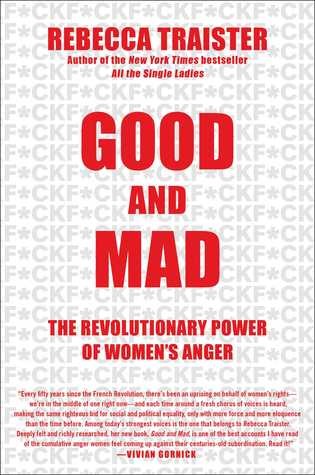 Good and Mad: The Revolutionary Power of Women's Anger 