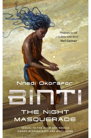 The Night Masquerade (Binti, #3)