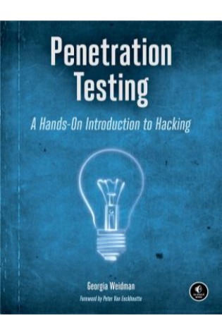 Penetration Testing: A Hands-On Introduction to Hacking