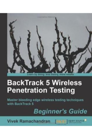 BackTrack 5 Wireless Penetration Testing Beginner's Guide  