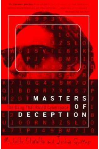 Masters of Deception: The Gang That Ruled Cyberspace