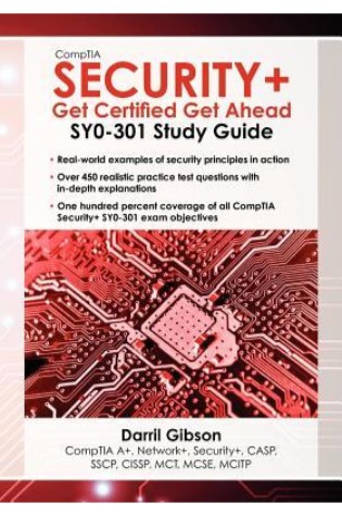 CompTIA Security+: Get Certified Get Ahead: SY0-301 Study Guide