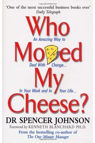 Who Moved My Cheese?