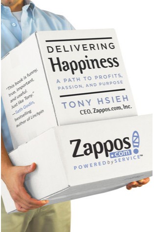Delivering Happiness: A Path to Profits, Passion and Purpose
