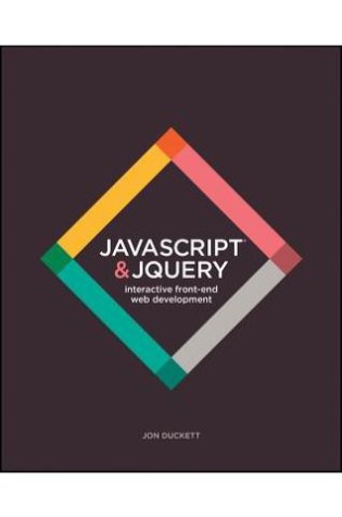 JavaScript and jQuery: Interactive Front-End Web Development