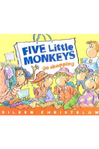 Five Little Monkeys Go Shopping