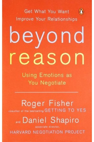 Beyond Reason: Using Emotions as You Negotiate 