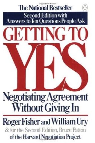 Getting to Yes: Negotiating Agreement Without Giving In