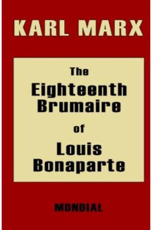 The Eighteenth Brumaire of Louis Bonaparte 