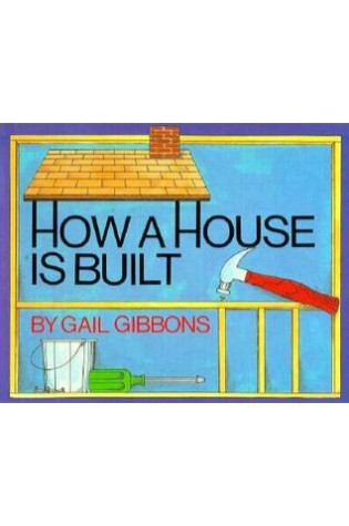 How a House Is Built