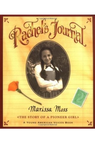 Rachel's Journal: The Story of a Pioneer Girl  