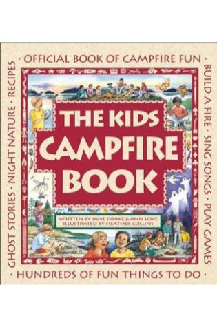	The Kids Campfire Book: Official Book of Campfire Fun	
