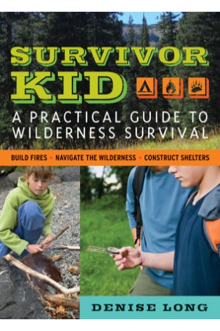 	Survivor Kid: A Practical Guide to Wilderness Survival	