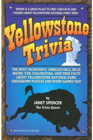 	Yellowstone Trivia	
