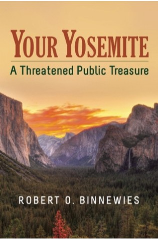 	Your Yosemite: A Threatened Public Treasure	
