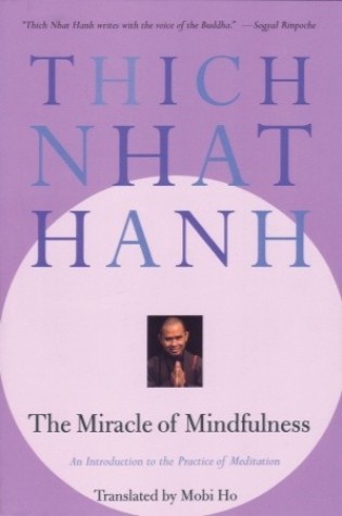 	The Miracle of Mindfulness	