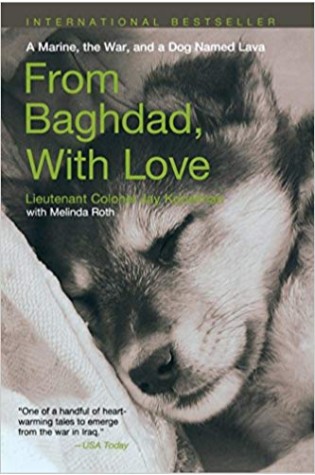 From Baghdad, With Love: A Marine, the War, and a Dog Named Lava (Lava #1) 