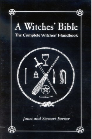 	A Witches’ Bible: The Complete Witches’ Handbook	