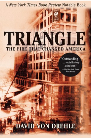 Triangle: The Fire That Changed America