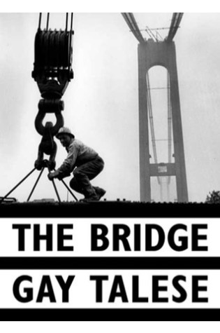 The Bridge: The Building of the Verrazano-Narrows Bridge 