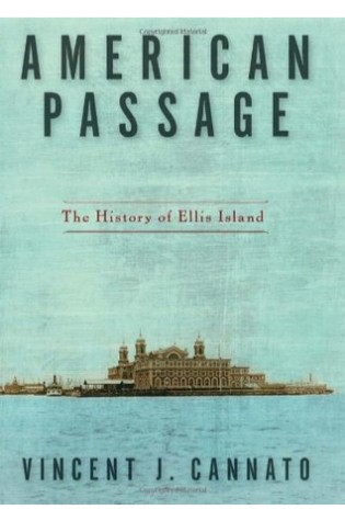 American Passage: The History of Ellis Island