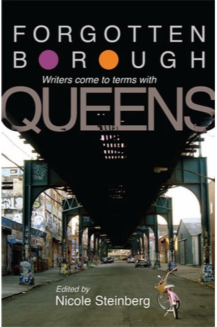 Forgotten Borough: Writers Come to Terms with Queens 
