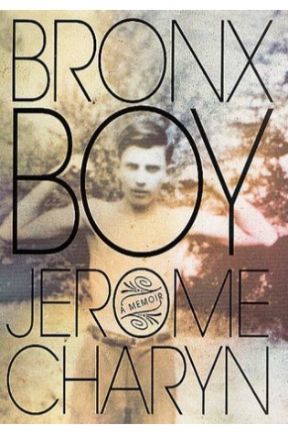 Bronx Boy: A Memoir