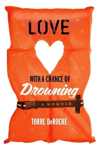 Love with a Chance of Drowning 