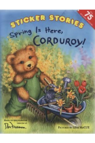 Spring Is Here, Corduroy!  