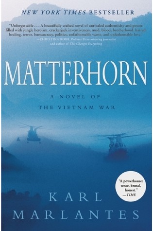 Matterhorn: A Novel of the Vietnam War 