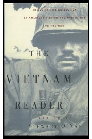 The Vietnam Reader: The Definitive Collection of Fiction and Nonfiction on the War 