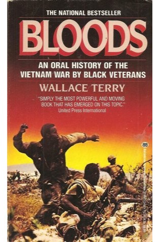 Bloods: An Oral History of the Vietnam War by Black Veterans