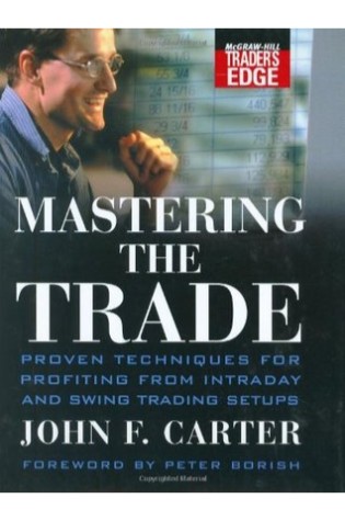 Mastering the Trade: Proven Techniques for Profiting from Intraday and Swing Trading