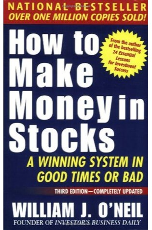 How to Make Money in Stocks: A Winning System in Good Times or Bad 